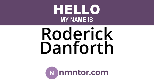 Roderick Danforth