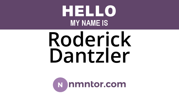 Roderick Dantzler