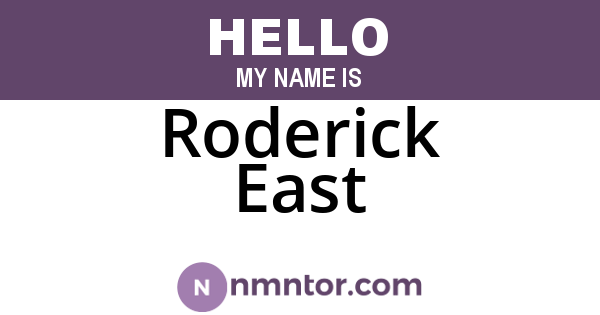 Roderick East
