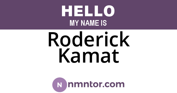 Roderick Kamat