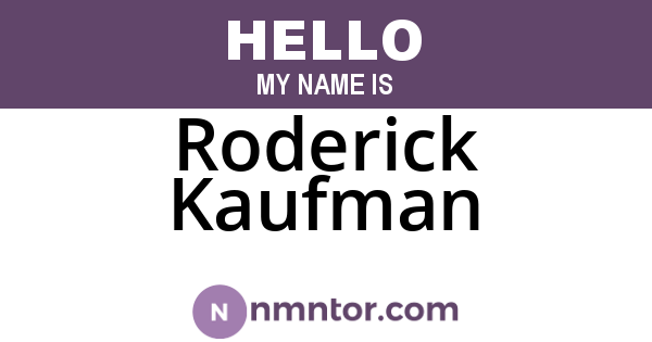 Roderick Kaufman
