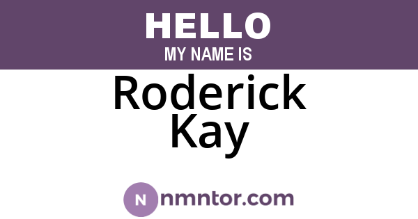 Roderick Kay