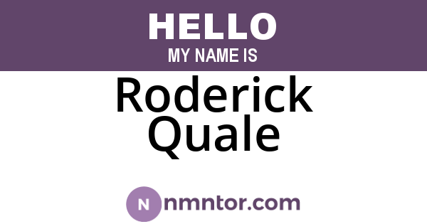 Roderick Quale