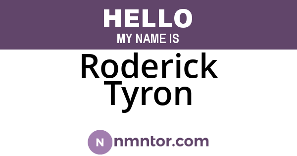 Roderick Tyron