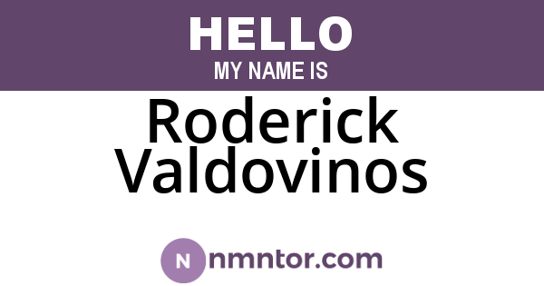 Roderick Valdovinos