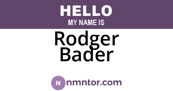 Rodger Bader