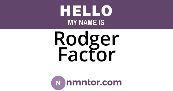 Rodger Factor