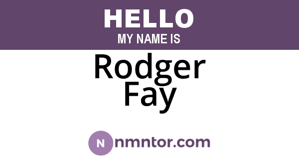 Rodger Fay