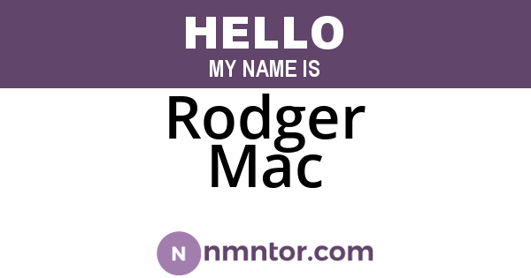 Rodger Mac