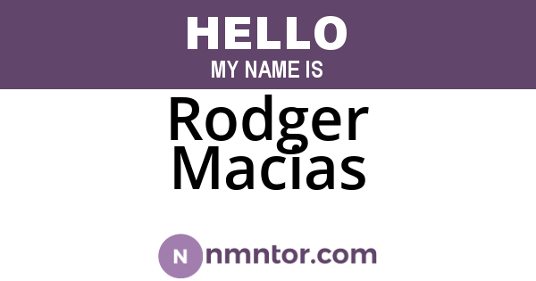 Rodger Macias