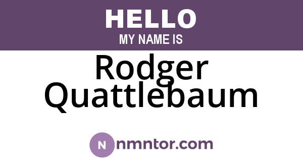 Rodger Quattlebaum