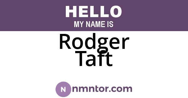 Rodger Taft