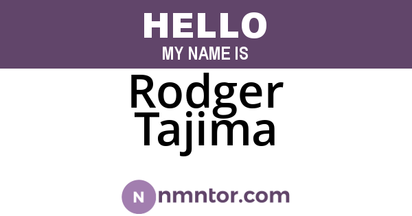 Rodger Tajima