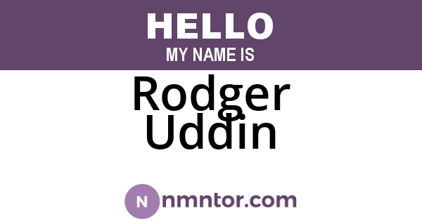 Rodger Uddin