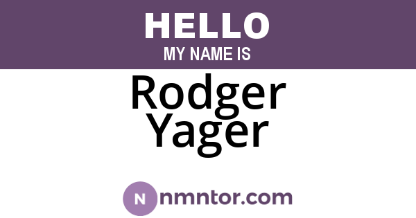 Rodger Yager