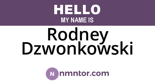 Rodney Dzwonkowski