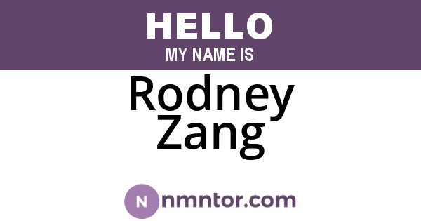 Rodney Zang