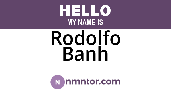 Rodolfo Banh