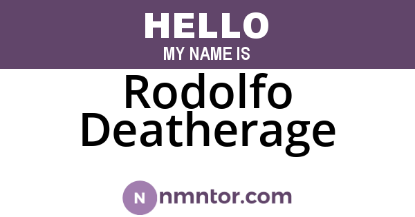 Rodolfo Deatherage