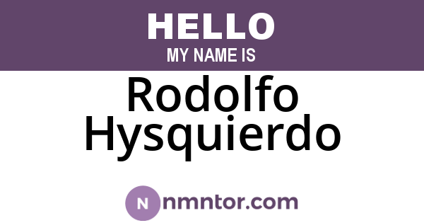 Rodolfo Hysquierdo