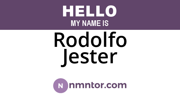 Rodolfo Jester