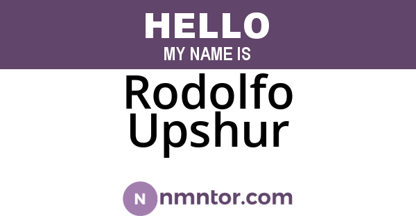 Rodolfo Upshur