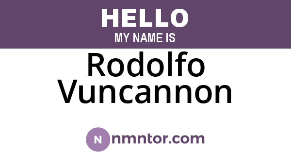 Rodolfo Vuncannon