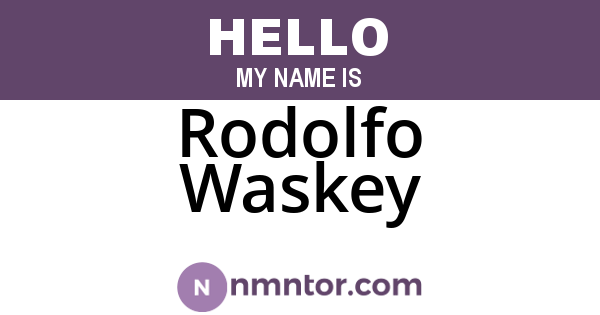 Rodolfo Waskey