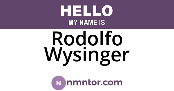 Rodolfo Wysinger