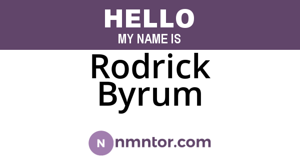Rodrick Byrum