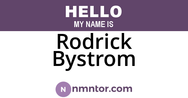 Rodrick Bystrom