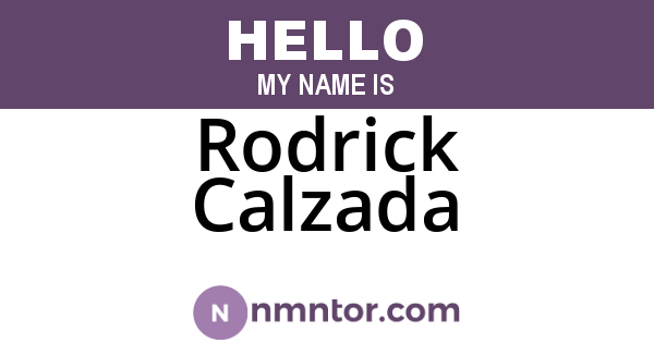 Rodrick Calzada