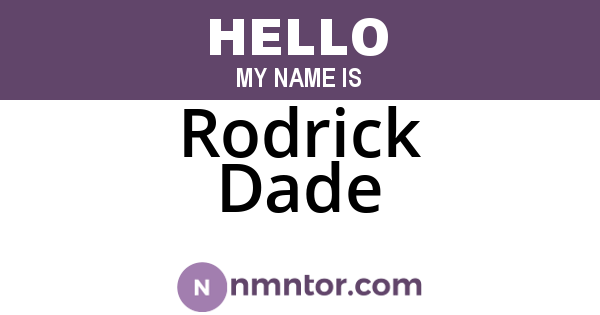 Rodrick Dade