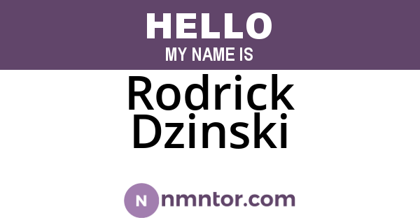Rodrick Dzinski