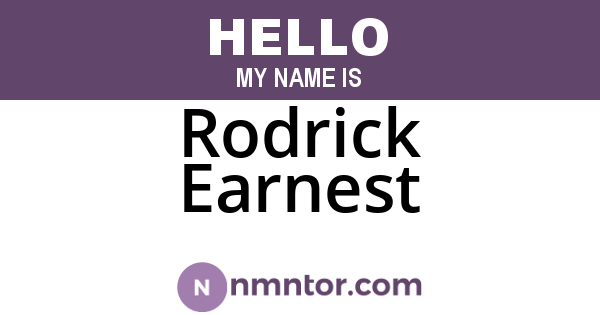 Rodrick Earnest