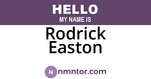 Rodrick Easton