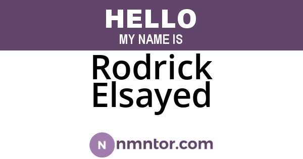 Rodrick Elsayed