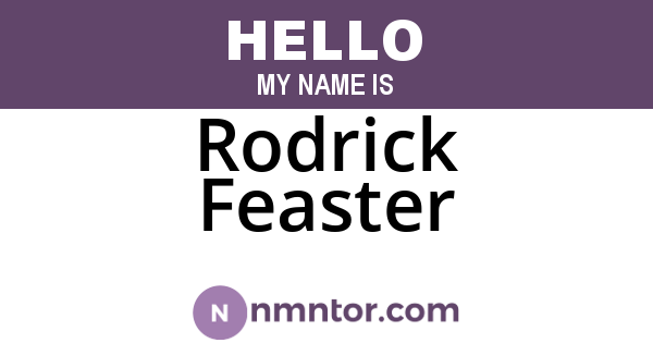 Rodrick Feaster