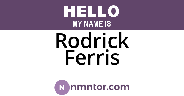 Rodrick Ferris