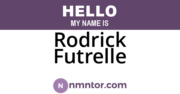 Rodrick Futrelle