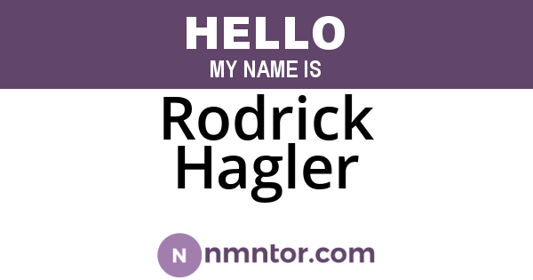 Rodrick Hagler