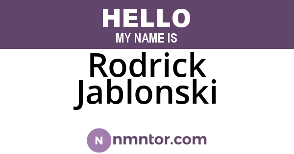 Rodrick Jablonski
