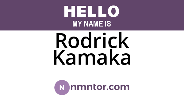 Rodrick Kamaka