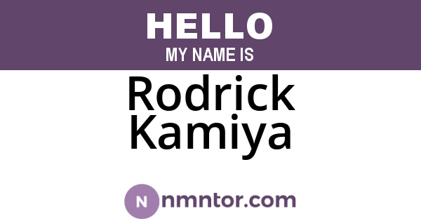 Rodrick Kamiya