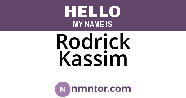 Rodrick Kassim
