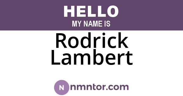 Rodrick Lambert