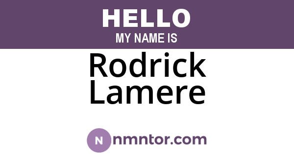 Rodrick Lamere