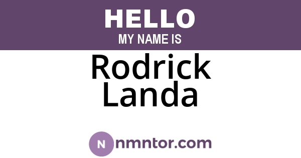 Rodrick Landa