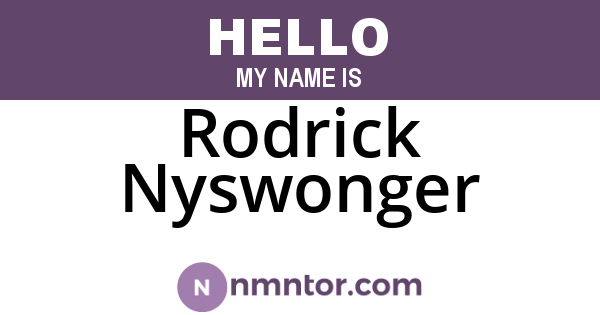 Rodrick Nyswonger