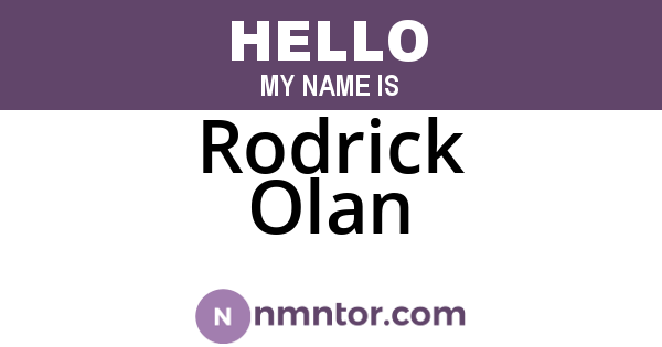 Rodrick Olan